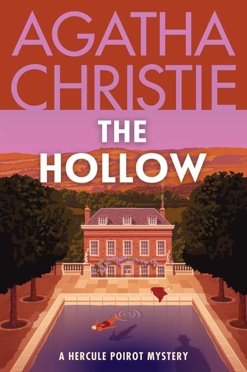 Book cover of The Hollow: A Hercule Poirot Mystery: The Official Authorized Edition (Hercule Poirot Mysteries #24)