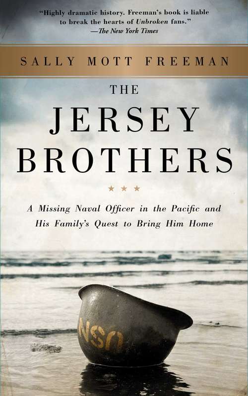 Book cover of The Jersey Brothers: A Missing Naval Officer in the Pacific and His Family's Quest to Bring Him Home