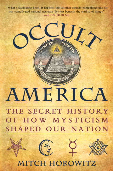 Book cover of Occult America: The Secret History of How Mysticism Shaped Our Nation