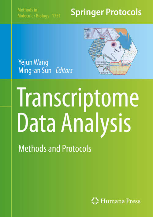 Transcriptome Data Analysis: Methods And Protocols (Methods In Molecular Biology  #1751)
