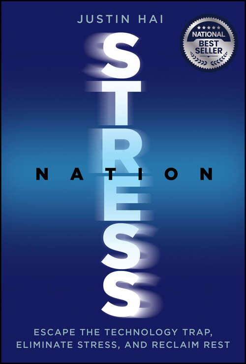 Book cover of Stress Nation: Escape the Technology Trap, Eliminate Stress, and Reclaim Rest