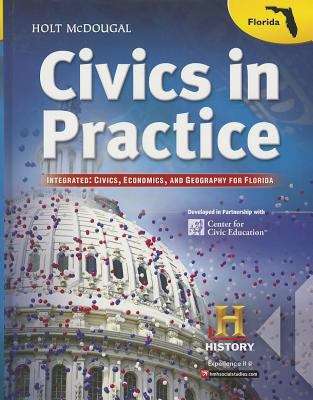 Book cover of Civics in Practice, Integrated: Civics, Economics, and Geography for Florida