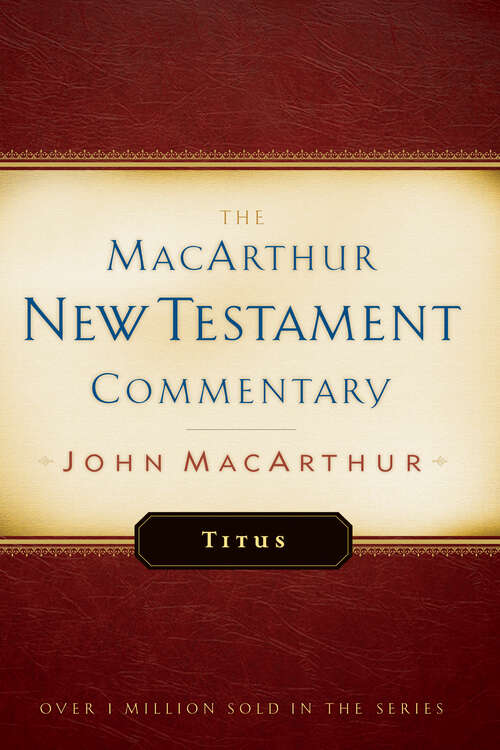 Book cover of Titus MacArthur New Testament Commentary (New Edition) (MacArthur New Testament Commentary Series)