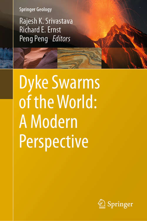 Dyke Swarms of the World: A Modern Perspective (Springer Geology)