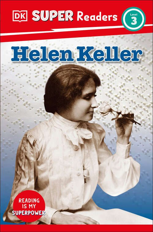 Book cover of DK Super Readers Level 3 Helen Keller (DK Super Readers)
