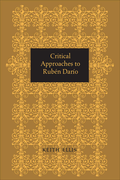 Book cover of Critical Approaches to Rubén Darío