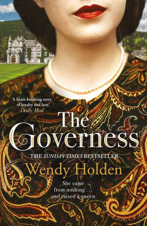 Book cover of The Governess: The unknown childhood of the most famous woman who ever lived