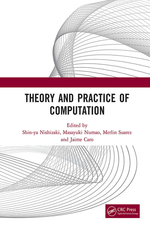 Book cover of Theory and Practice of Computation: Proceedings of the Workshop on Computation: Theory and Practice (WCTP 2019), September 26-27, 2019, Manila, The Philippines