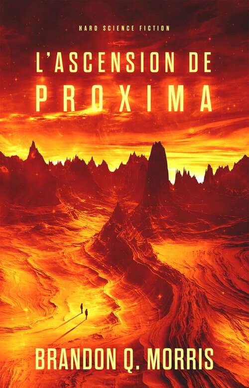 Book cover of L'Ascension de Proxima: Hard Science Fiction (Proxima Centauri #1)