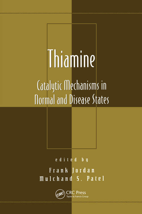 Book cover of Thiamine: Catalytic Mechanisms in Normal and Disease States (1) (Oxidative Stress and Disease)