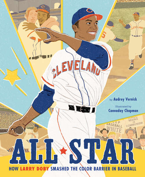 Book cover of All Star: How Larry Doby Smashed the Color Barrier in Baseball