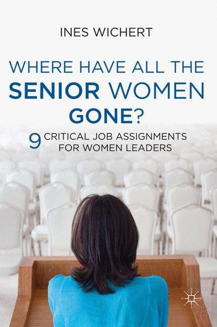 Book cover of Where Have All the Senior Women Gone
