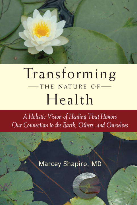 Book cover of Transforming the Nature of Health