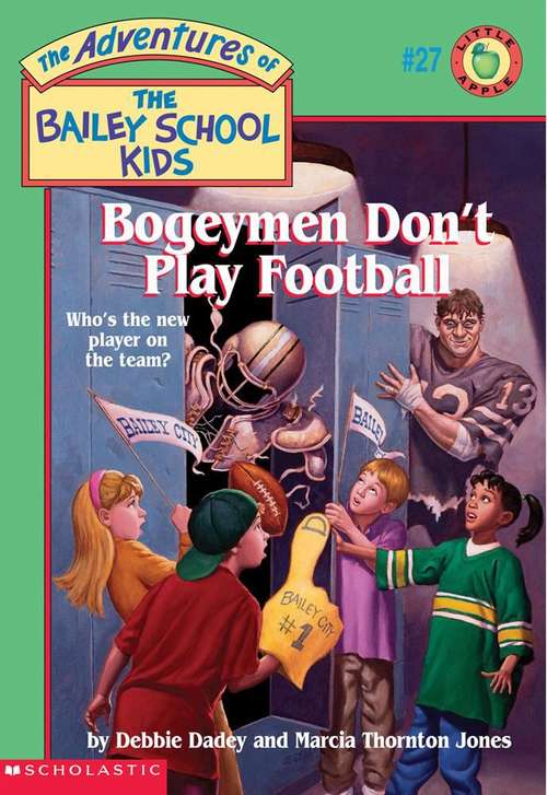 Book cover of Bogeymen Don't Play Football (The Adventures of the Bailey School Kids #27)