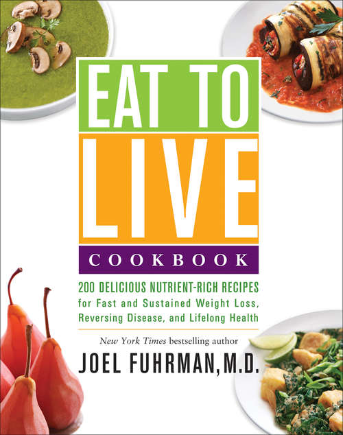 Book cover of Eat to Live Cookbook