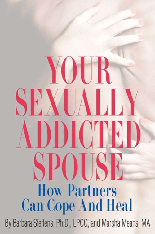 Book cover of Your Sexually Addicted Spouse