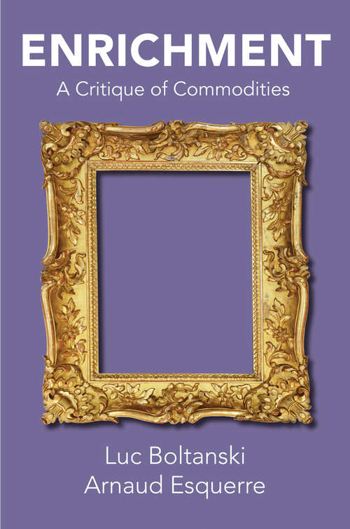 Book cover of Enrichment: A Critique of Commodities
