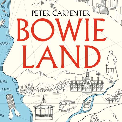 Book cover of BOWIELAND: Walking In The Footsteps Of David