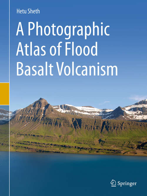 Book cover of A Photographic Atlas of Flood Basalt Volcanism