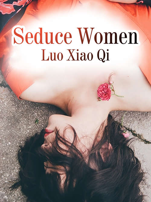 Book cover of Seduce Women: Volume 1 (Volume 1 #1)
