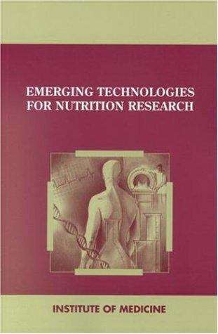 Book cover of Emerging Technologies for Nutrition Research: Potential for Assessing Military Performance Capability