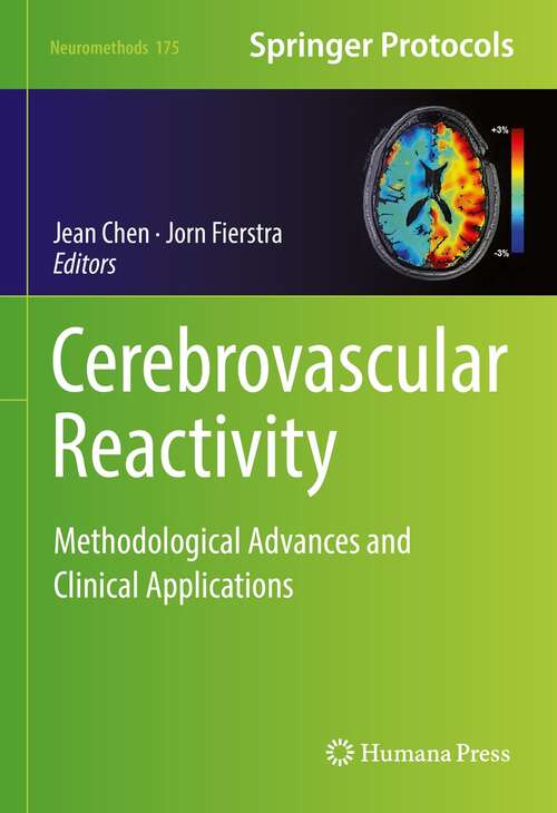 Cerebrovascular Reactivity: Methodological Advances and Clinical Applications (Neuromethods #175)