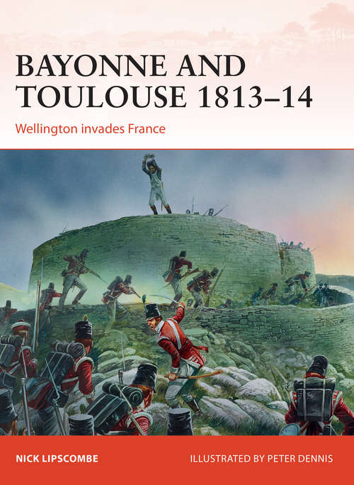 Book cover of Bayonne and Toulouse 1813-14