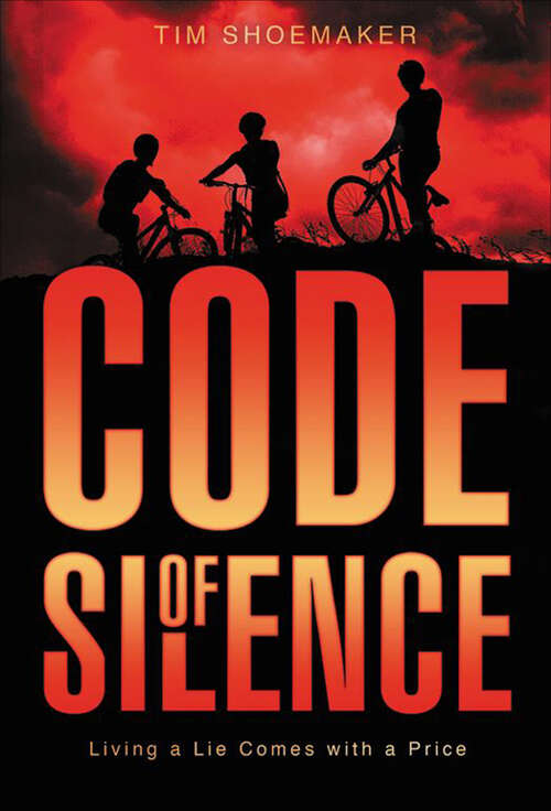 Book cover of Code of Silence: Living a Lie Comes with a Price (The Code of Silence Novels #3)