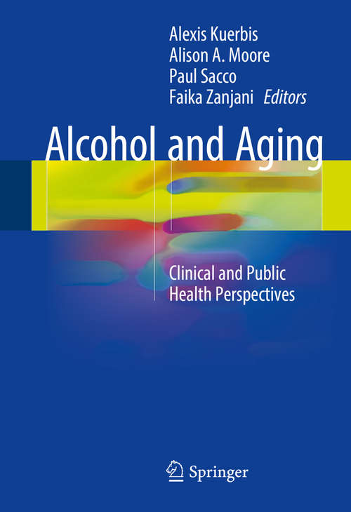 Alcohol and Aging: Clinical and Public Health Perspectives