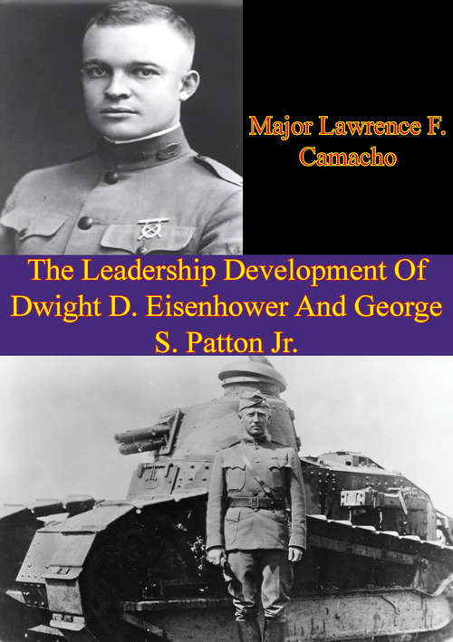 Book cover of The Leadership Development Of Dwight D. Eisenhower And George S. Patton Jr.