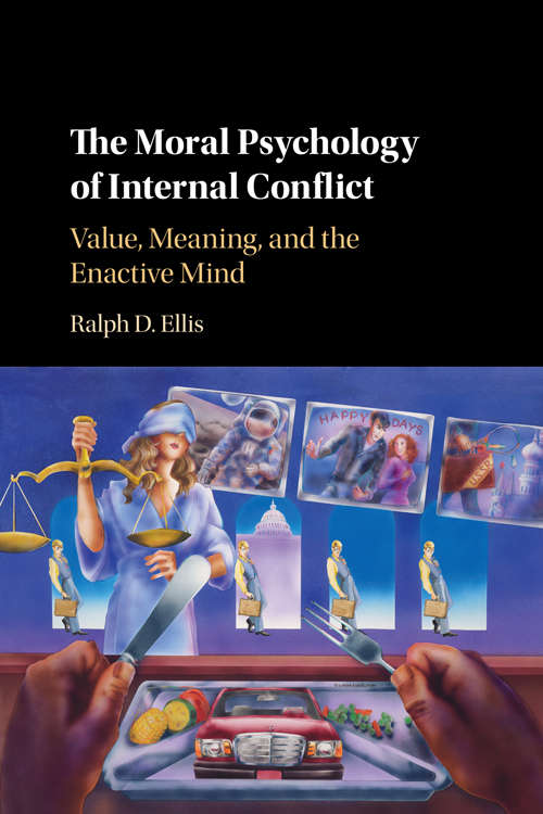 Book cover of The Moral Psychology of Internal Conflict