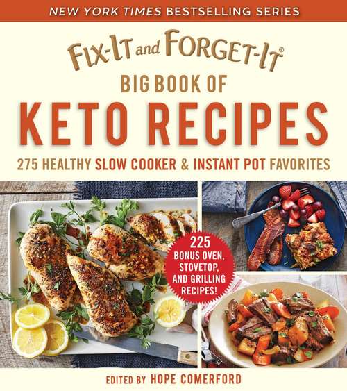 Book cover of Fix-It and Forget-It Big Book of Keto Recipes: 275 Healthy Slow Cooker and Instant Pot Favorites (Fix-It and Forget-It)