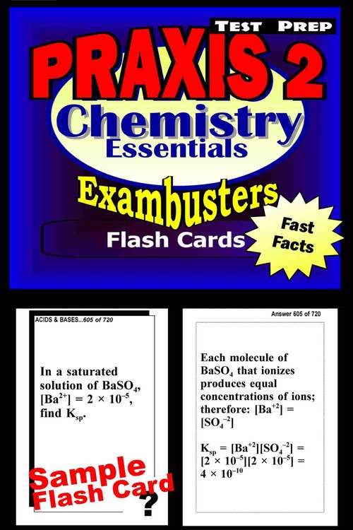 Book cover of PRAXIS II Chemistry Test Prep Review--Exambusters Flash Cards: Chemistry Essentials (Exambusters PRAXIS II Workbook #3)