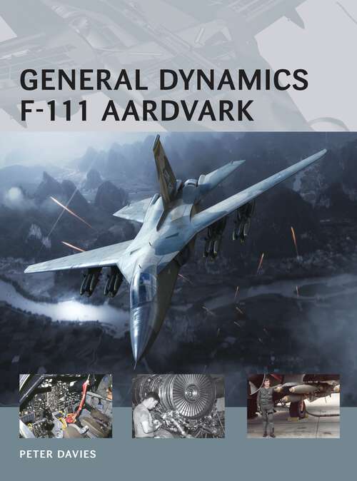 Book cover of General Dynamics F-111 Aardvark