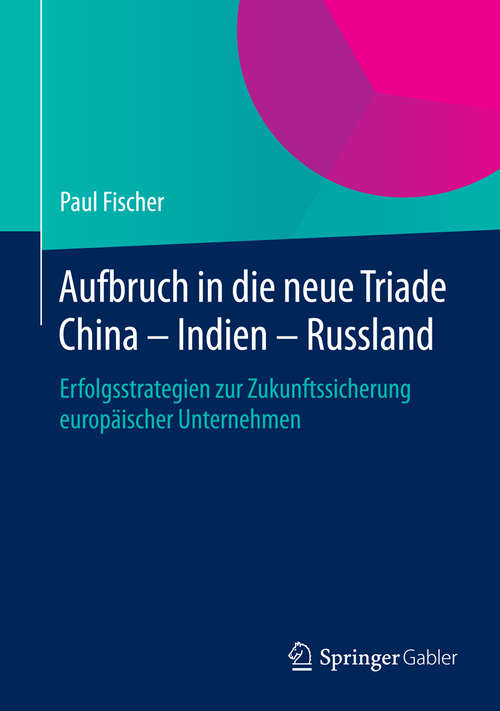 Book cover of Aufbruch in die neue Triade China - Indien - Russland