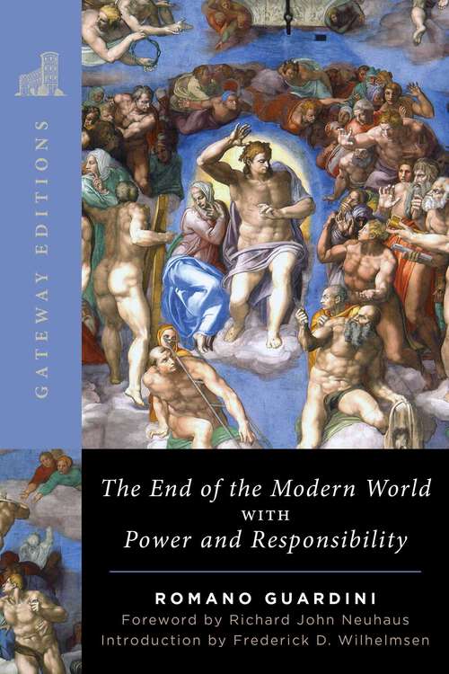 Book cover of The End of The Modern World: With Power and Responsibility