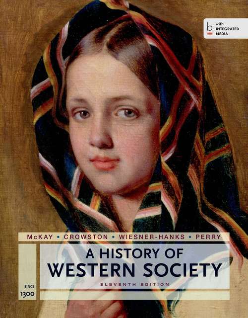 A History Of Western Society Since 1300 for AP 11th Ed