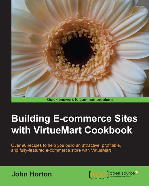 Building E-commerce Sites with VirtueMart Cookbook