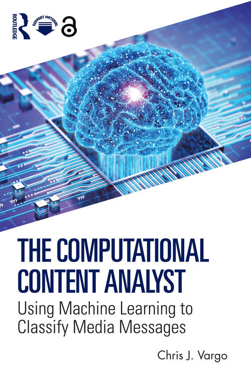 Book cover of The Computational Content Analyst: Using Machine Learning to Classify Media Messages (1)