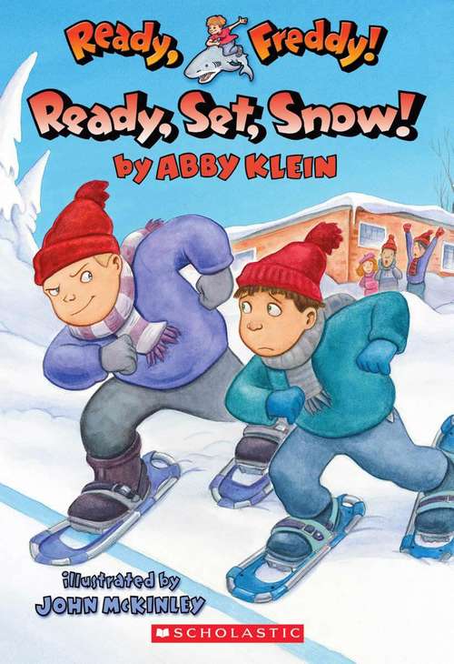 Book cover of Ready, Freddy! Ready, Set, Snow!  (Ready, Freddy!  #16)