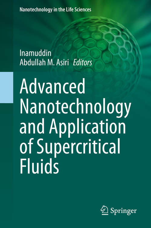 Advanced Nanotechnology and Application of Supercritical Fluids (Nanotechnology in the Life Sciences)