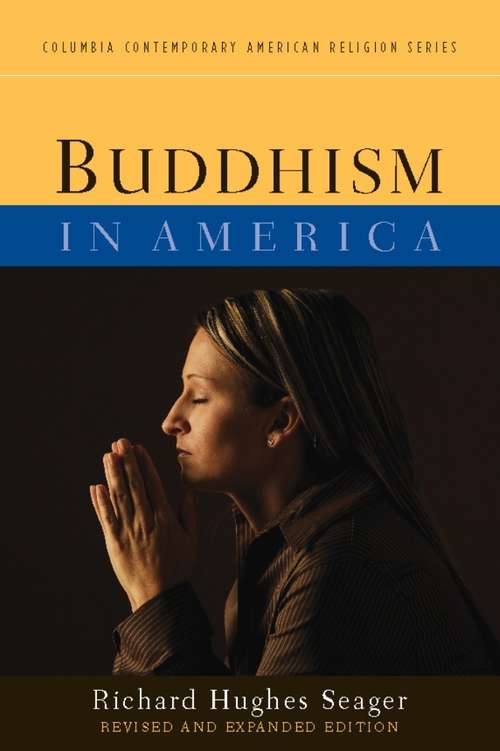 Book cover of Buddhism in America, Revised and Expanded Edition