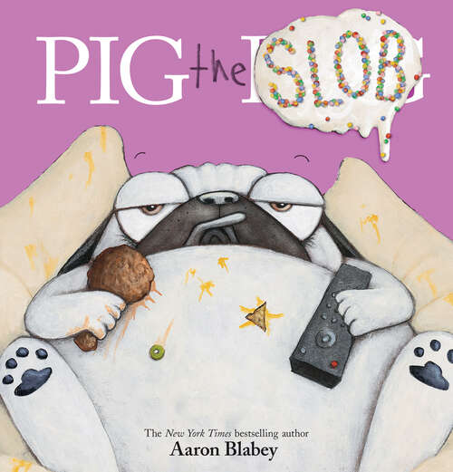 Book cover of Pig the Slob (Pig the Pug)