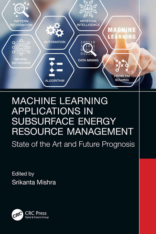 Book cover of Machine Learning Applications in Subsurface Energy Resource Management: State of the Art and Future Prognosis
