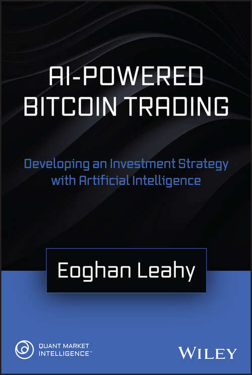 Book cover of AI-Powered Bitcoin Trading: Developing an Investment Strategy with Artificial Intelligence