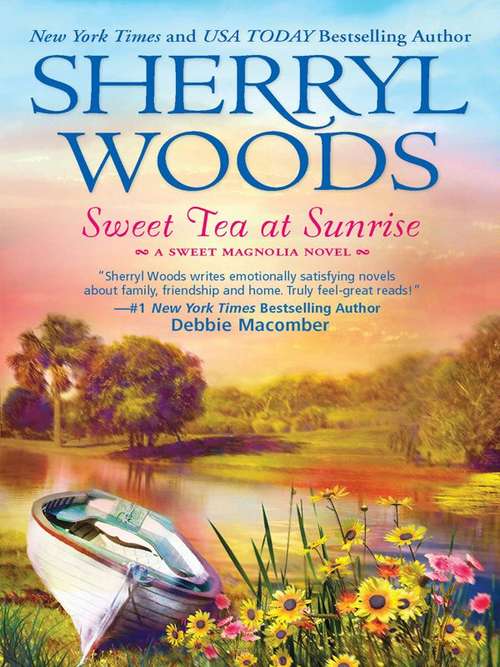 Book cover of Sweet Tea at Sunrise (Sweet Magnolias #6)