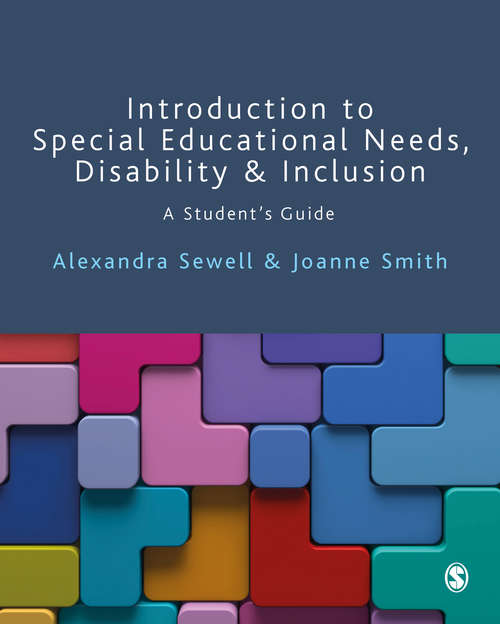 Book cover of Introduction to Special Educational Needs, Disability and Inclusion: A Student′s Guide