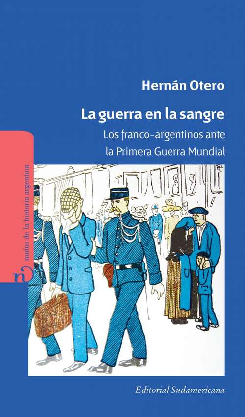 Book cover of La guerra en la sangre: Los franco-argentinos ante la primer guerra mundial