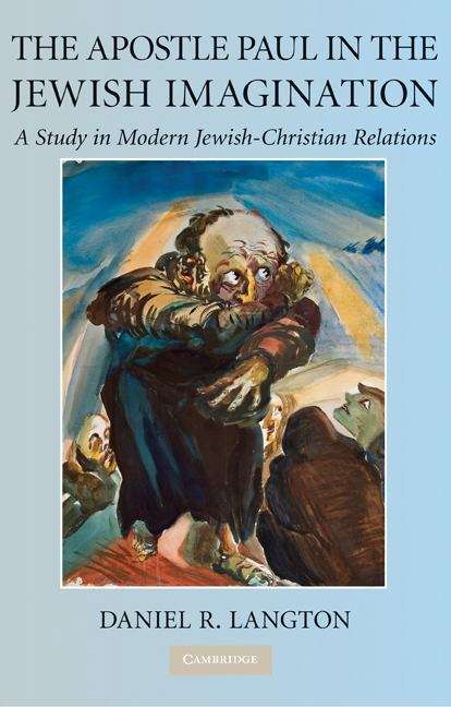 Book cover of The Apostle Paul in the Jewish Imagination: A Study in Modern Jewish-Christian Relations