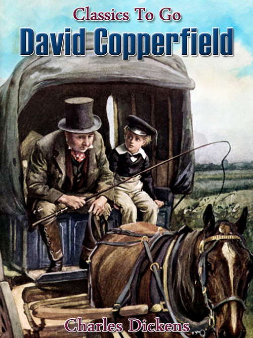 Book cover of David Copperfield: Roman Anglais. Tome 2 (Classics To Go)